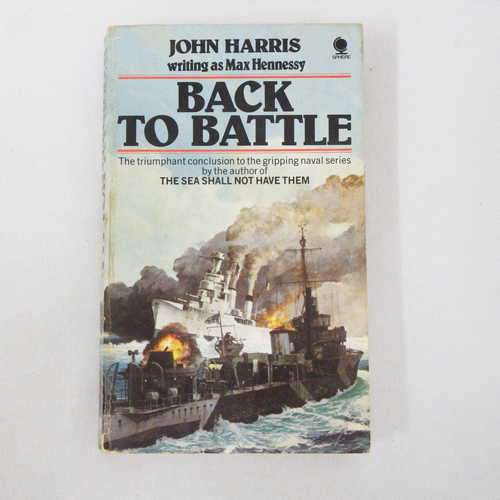 Back to battle by John Harris writing as Max Hennessy