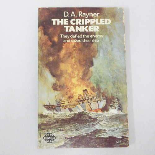 The crippled Tanker by D.A. Rayner