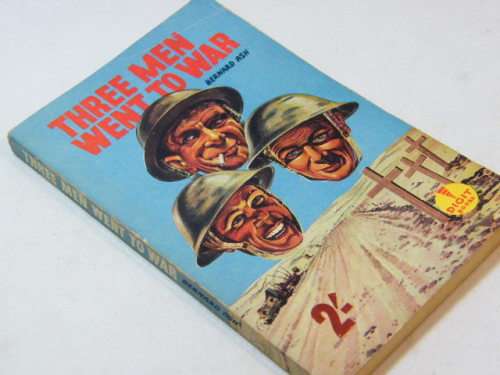 Three men went to war by Bernard Ash