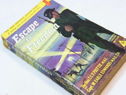 Escape to Freedom by The Hon. T.C.F Prittie M.B.E and Capt. W. Earle Edwards M.B.E, T.D