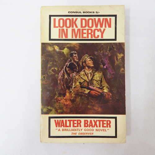 Look Down in Mercy by Walter Baxter