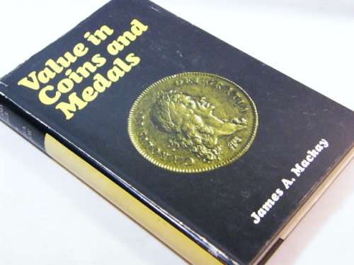 Value in coins and medals by James A Mackay - 1968 edition