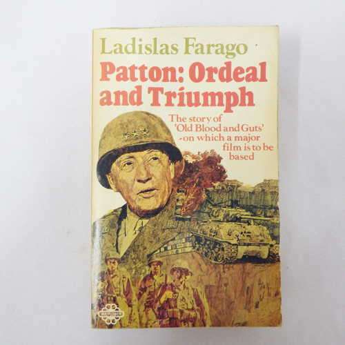 Patton : Ordeal and Triumph by Ladislas Farago - Cover loose