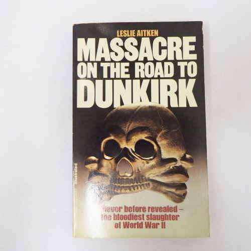 Massacre on the road to Dunkirk by Leslie Aitken