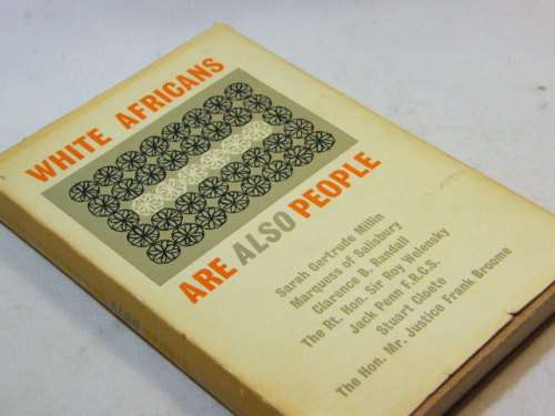 White Africans are also people compiled by Sarah Gertrude Millin