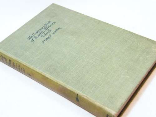 The Centenary Book of South African Verse by F Carey Slater