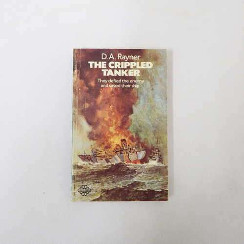 The Crippled tanker by D.A. Rayner