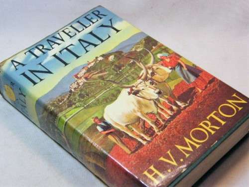 A traveller in Italy by H V Morton