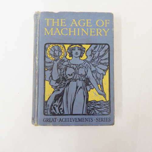 The age of machinery by Alexander R. Horne