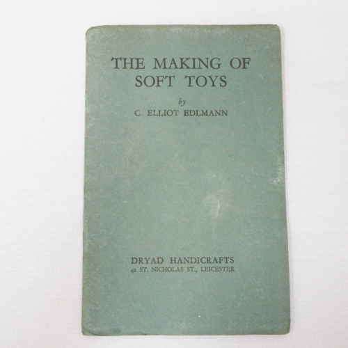 The making of soft toys by C. Elliot Edlmann