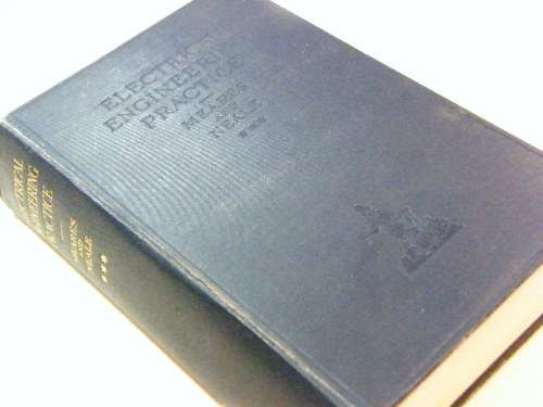 Electrical engineering practice volume III 1933 by JW Meareo