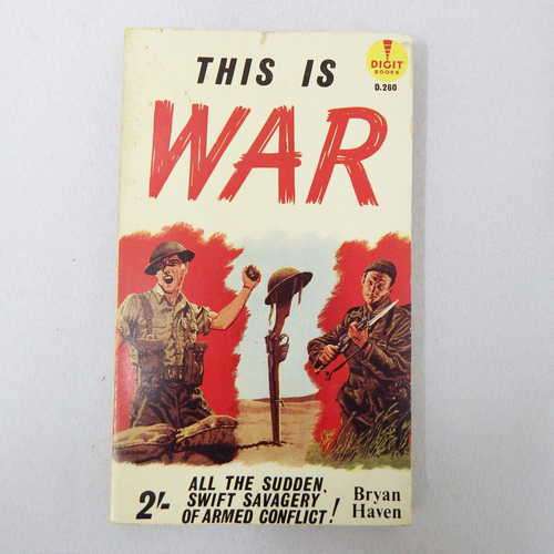 This is war by Bryan Haven