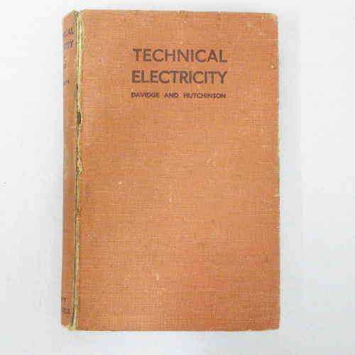 Technical electricity by H. T. Davidge, B.Sc., M.I.E.E. and Robert W. Hutchinson, M.Sc.