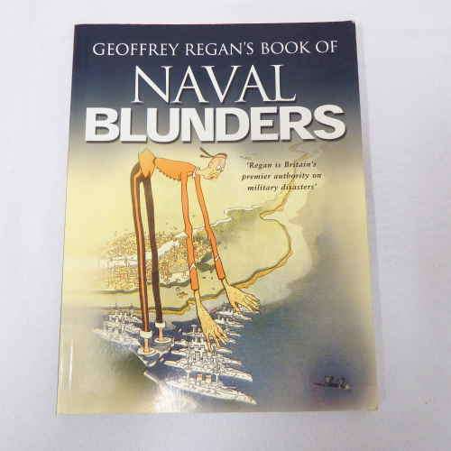 Geoffrey Regan`s book of Naval Blunders