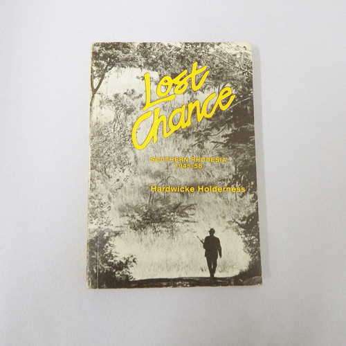 Lost chance, Southern Rhodenia 1945-58 by Hardwicke Holderness