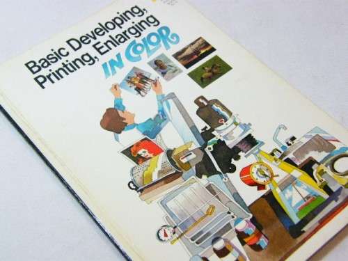 Basic developing, printing, enlarging in color published by Kodak Company - 1978