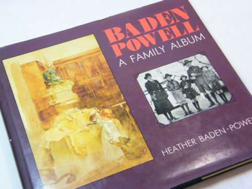 Baden Powell - A family album by Heather Baden-Powell