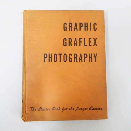 Graphic graflex photography by Willard D. Morgan and Henry M. Lester