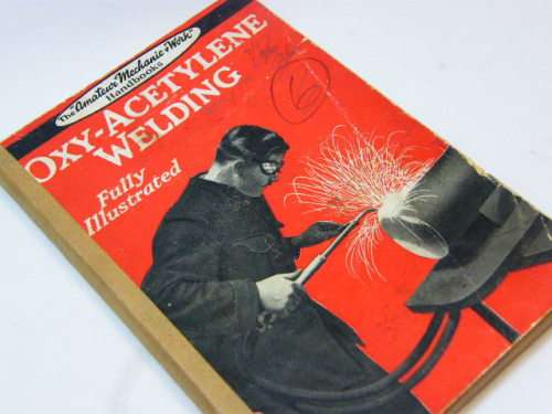 The amateur mechanic and work handbook - Oxy-Acetylene welding - fully illustrated