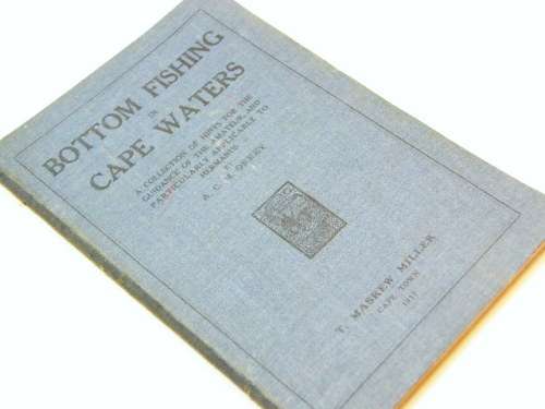Bottom fishing in Cape waters - a collection of hints for the guidance of the amateur
