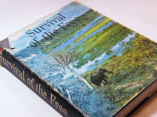Survival of the free, the last strongholds of wild animal life by Dr. Wolfgang Engelhardt