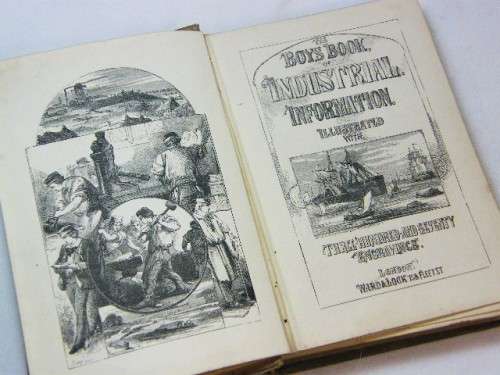 The Boys book of Industrial Information - illustrated with 37 engravings