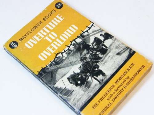 Overture to overlord by Sir Frederick Morgan, K.C.B