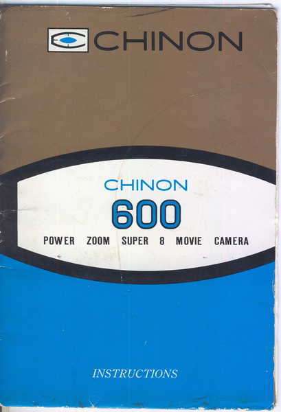 Chinon 600 Power Zoom 8 movie camera instruction manual