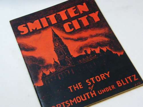 1940-1944 Smitten City, the story of Portsmouth under blitz