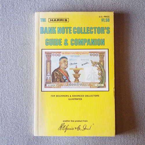 The bank note collector`s guide and companion by Ervin J. Felix
