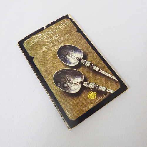 Collecting English Silver by Mona Curran