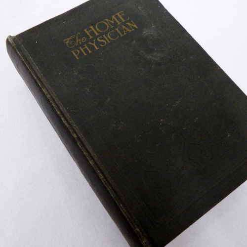 The Home Physician and Guide to Health - Revised Edition - 1931