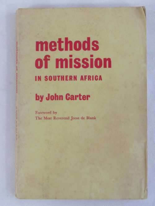 Methods of mission in Southern Africa by John Carter