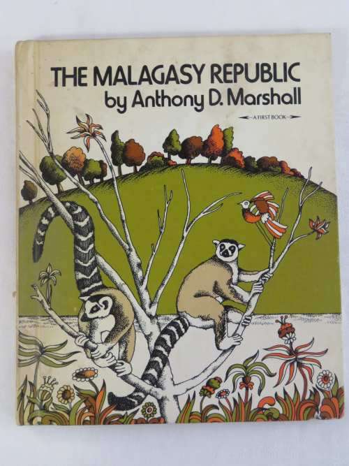 The Malagasy Republic Madagascar by Anthony D.Marshall