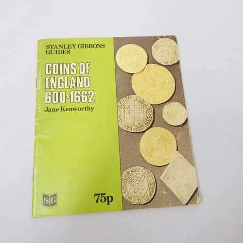 Stanley Gibbons guides - Coins of England 600-1662 by Jane Kenworthy