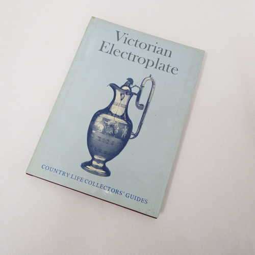 Victorian Electroplate by Country life collectors` guide