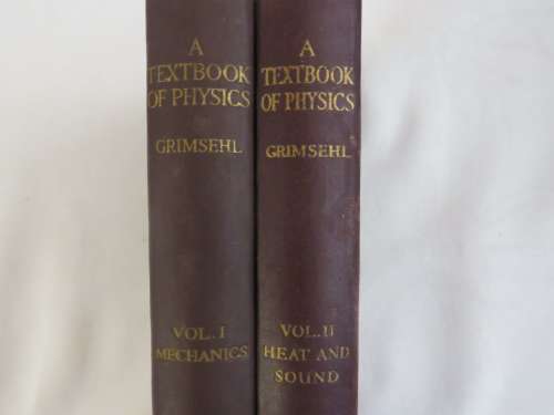 a Lot of two `A Textbook of physics` books by Grimsehl, volume 1 and 2- Published by Blackie