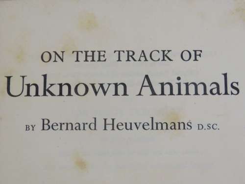 On the track of unknown animals by Bernard Heuvelmans - First English edition 1958