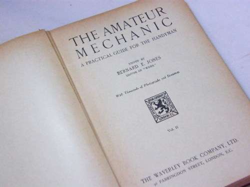 The Amateur mechanic - A practical guide for the Handyman - Volume 2
