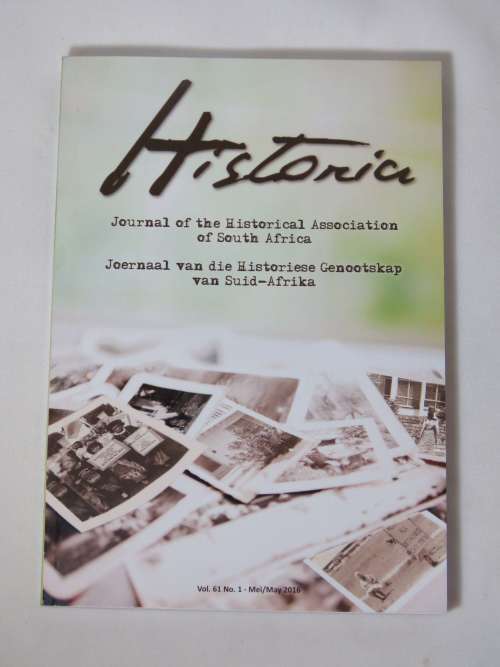 Historia - Journal of the Historial Assocition of South Africa - Vol 61 no.1 - May 2016