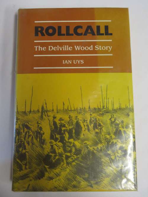 Rollcall, The Deville wood story by Ian Uys