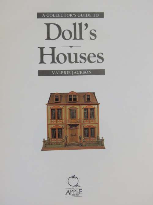 A collector`s guide to dollhouses by Valerie Jackson