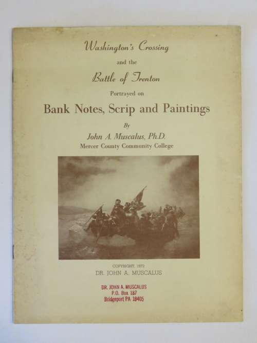 Washingston`s Crossing and  the battle Treton portrayed on bank notes, scrip and paintings