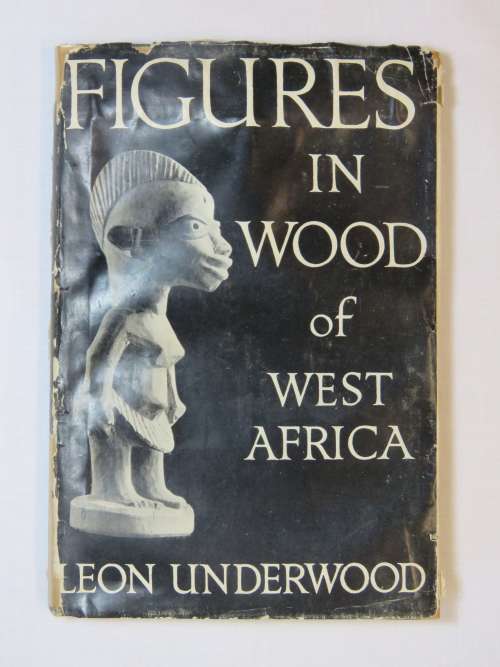 Figures in wood of West Africa by Leon Underwood