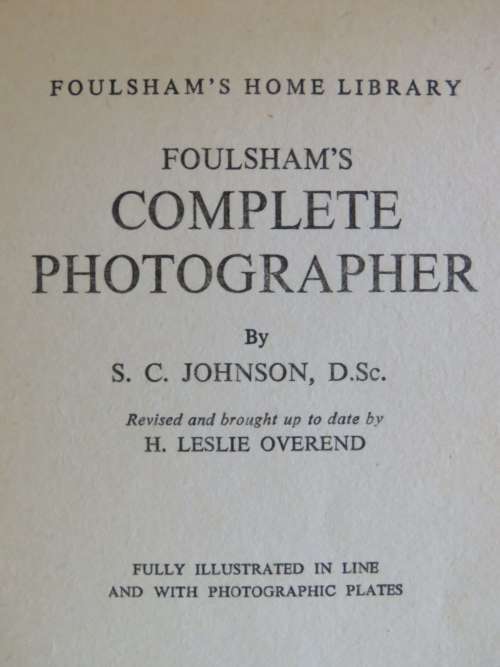 Foulsham`s complete photographer by S.C.Johnson - Good condition