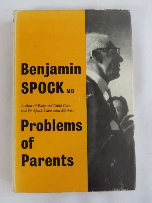 Benjamin Spock - Problems of parents - 1967 issue