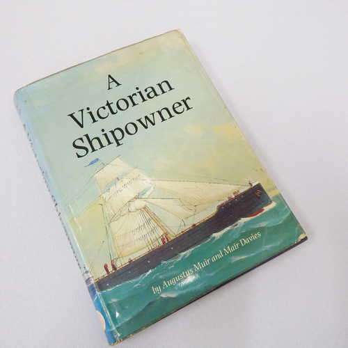 A Victorian shipowner by Agustus Muir and Mair Davies