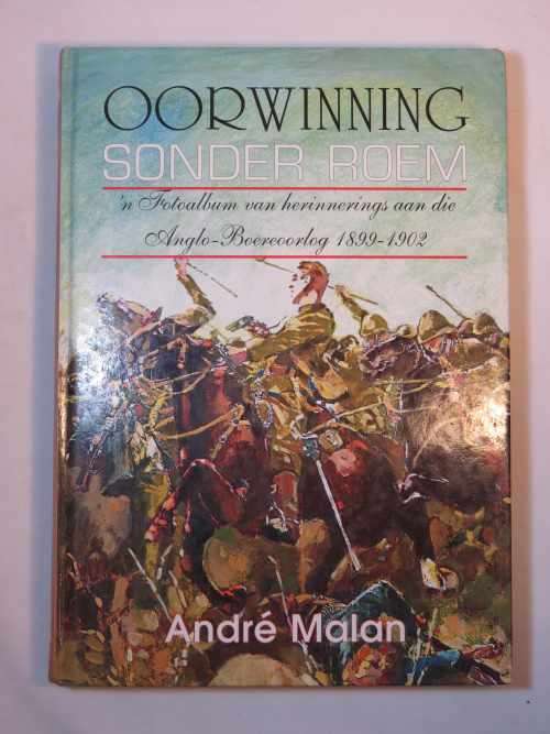 Oorwinning sonder roem deur Andre Malan