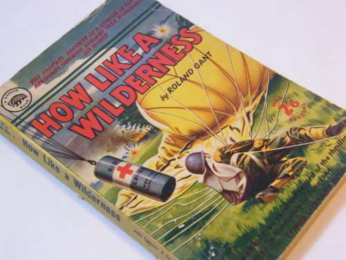 How Like a Wilderness by Roland Gant