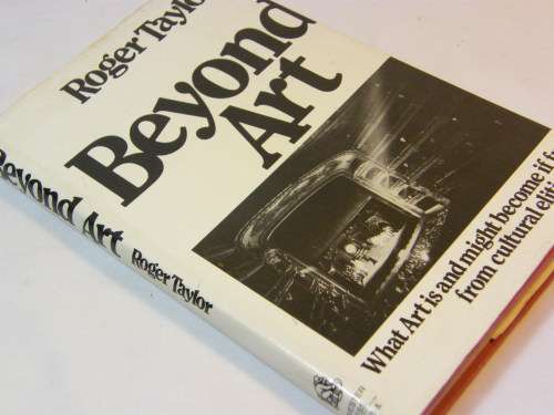 Beyond Art by roger Taylor